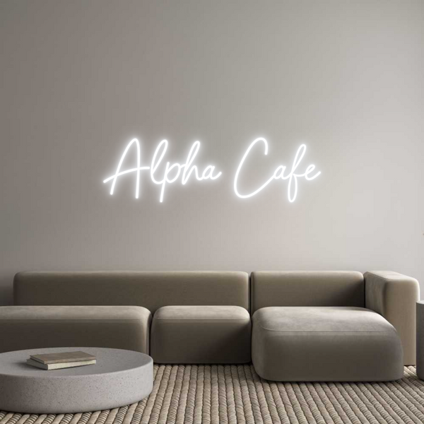 Custom Neon: Alpha Cafe