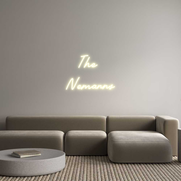 Custom Neon: The 
Nemanns