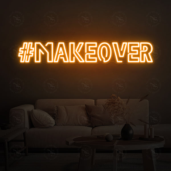 Makeover Neon Sign